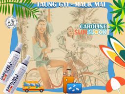 တောင်ကြီးမောက်မယ်_Caroline L Sun Block