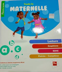 Toute la MATERNELLE / Lecture-Graphisme-Comptines-Poesie-EDHC (Moyenne Section)