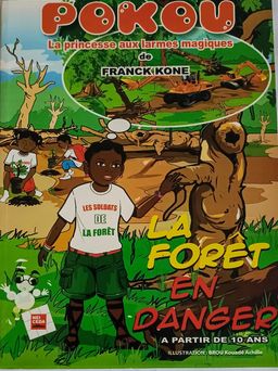 Pokou la princesse aux larmes magiques, la forêt en danger (Franck Kone)  - 6ieme