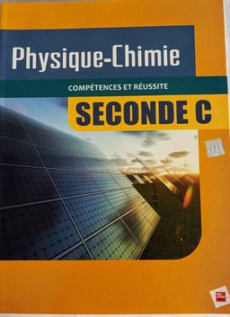 Physique/Chimie (Collection Compétences et Réussite) - (Manuel) 2nd C