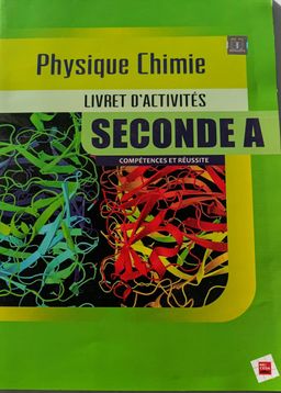 Physique/Chimie (Collection Compétences et Réussite) - (Livret d’activités) 2nd A