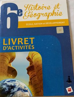 Histoire/Géographie (Collection Ecole, Nation et Développement)  - (Livret d’activités) 6ieme