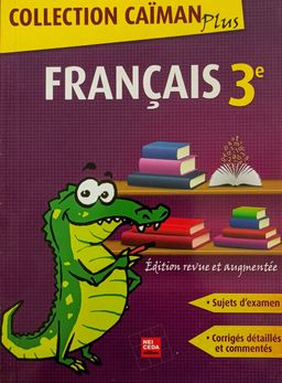Français (Caïman Plus) - (Parascolaire) 3ieme