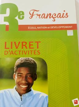 Français (Collection Ecole, Nation et Développement)  - (Livret d’activités) 3ieme