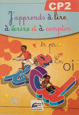 J'APPRENDS À LIRE, À ÉCRIRE, ET À COMPTER CP2 (Editions Eburnie) - CP2