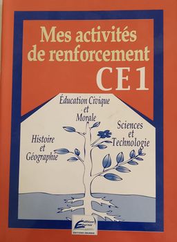 ACTIVITÉS DE RENFORCEMENT CE1 (HIST-GEO-ECM-SC &TECH) (Editions Eburnie) - CE1