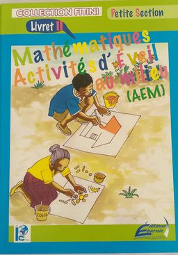 FITINI MATHEMATIQUE PETITE SECTION LIVRET II (Editions Eburnie) - Petite Section