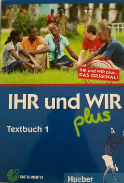 Allemand "IHR UND WIR plus" (Livret d'exercices) - 4ieme