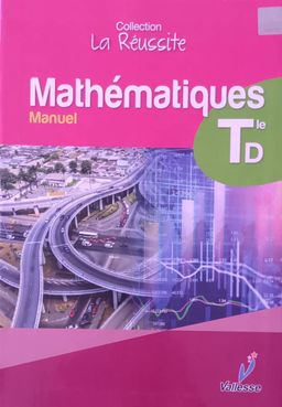 Mathematique Manuel (Valesse) - Tle D