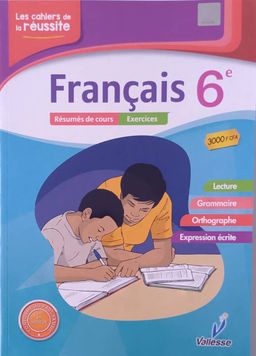 Français / Les Cahiers de la Réussite (Valesse) - 6ieme