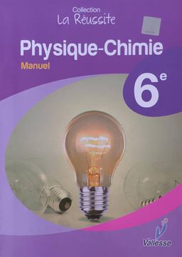Physiques/Chimie Manuel (Valesse) - 6ieme