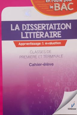 La Dissertation Litteraire (Valesse) - 2nd / 1ere / Tle