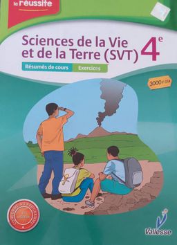 SVT / Les Cahiers de la Réussite (Valesse) - 4ieme