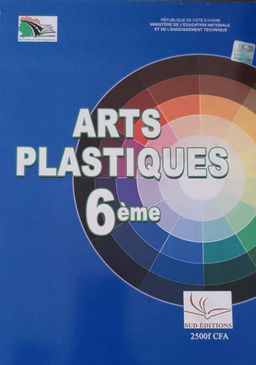 Arts Plastiques Manuel (Sud Editions) - 6ieme