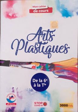 Arts Plastiques / Mon Cahier de Cours - 6ieme a la Tle (JD Editions)