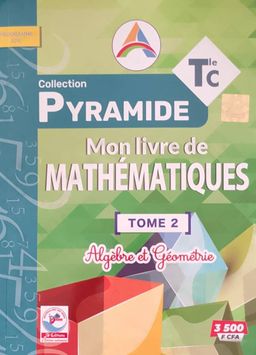 Mon Livre de Mathematique / Collection Pyramide - Tle C (JD Editions)