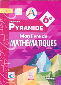 Mon Livre de Mathematique / Collection Pyramide - 6ieme (JD Editions)