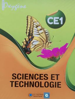 Sciences et Technologies CE1 (Collection Oxygène) - Les Classiques Ivoiriens