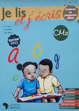Je lis et j'écris, Manuel CM2 - Les Classiques Ivoiriens