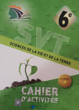 6ieme SVT Cahier d’activité - Les Classiques Ivoiriens