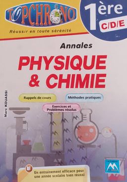 TOP CHRONO PHYSIQUE-CHIMIE 1ere CDE (Editions Matrice)