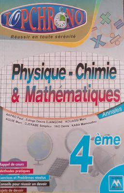TOP CHRONO Physique-Chimie/ MATH 4ieme (Editions Matrice)
