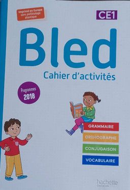 BLED, cahier d’activités (Hachette) - CE1 Programme 2018