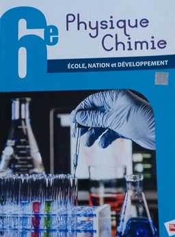 Physique/Chimie (Collection "Ecole, Nation et Développement")  - (Manuel) 6ieme