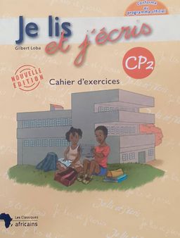 Je lis et j'écris, Mon livret d'exercices CP2 - Les Classiques Africains