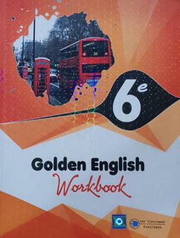 Cahier Golden English 6ieme (Collection Cristal) - Les Classiques Ivoiriens