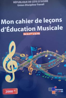 Mon cahier de Leçon d’éducation musicale 6ieme a la Tle - Editions FABS