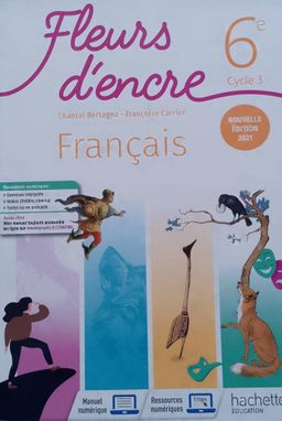 Fleur d'encre, Français (Hachette) - 6ieme