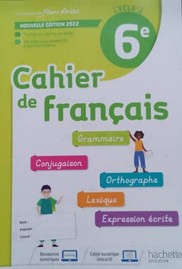 Cahier de Français, Élève (Hachette) - 6ieme