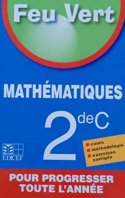 Mathematiques (Feu Vert) - (EDICEF) 2nd C
