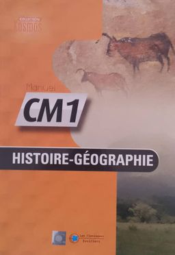 Histoire Geographie, Manuel CM1 (Collection Kosmos) - Les Classiques Ivoiriens