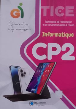 TICE (Technologie de l'information et de la communication a l’école) CP2 - Manuel - Les Classiques Ivoiriens