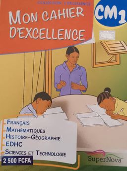 Mon Cahier d'excellence (Collection Excellence) - CM1 (SuperNova)