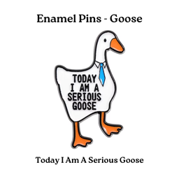 Today I Am A Serious Goose