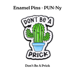 Don't Be A Prick