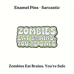 Zombies Eat Brains. You're Safe