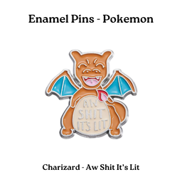 Charizard - Aw Shit It's Lit