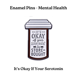 It's Okay If Your Serotonin