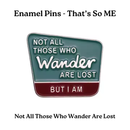 Not All Those Who Wander Are Lost