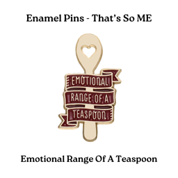 Emotional Range Of A Teaspoon