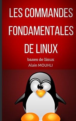 Les commandes Fondamentales De Linux: bases de linux