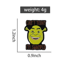 Can't Today, I'm Swamped Shrek Pin