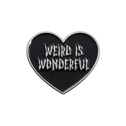 Weird Is Wonderful Pin