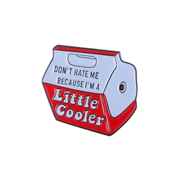 A Little Cooler Pin