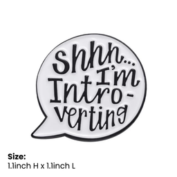 Shhh I'm Introverting Pin