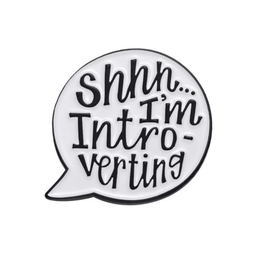 Shhh I'm Introverting Pin